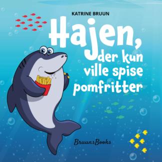 Hajen, der kun ville spise pomfritter